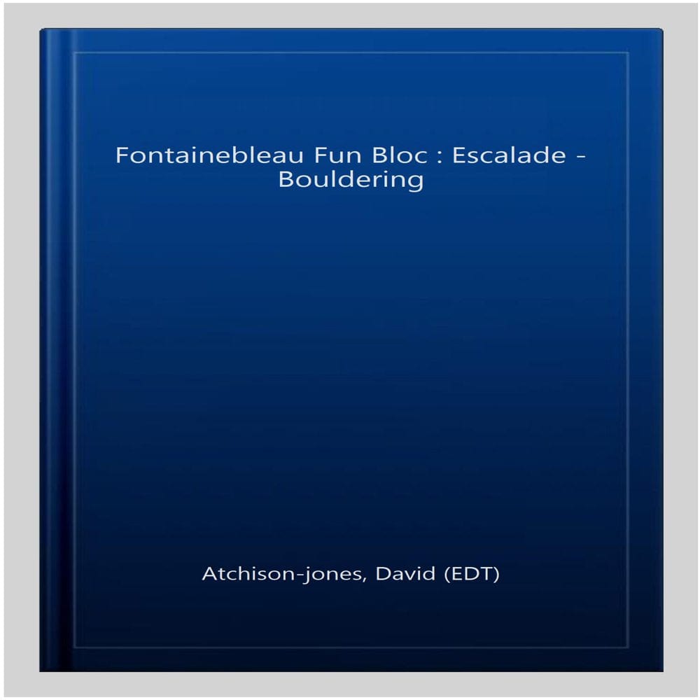 Jingo Wobbly Photo Guide: Fun Bloc : Fontainebleau Bloc-Bouldering (Paperback)